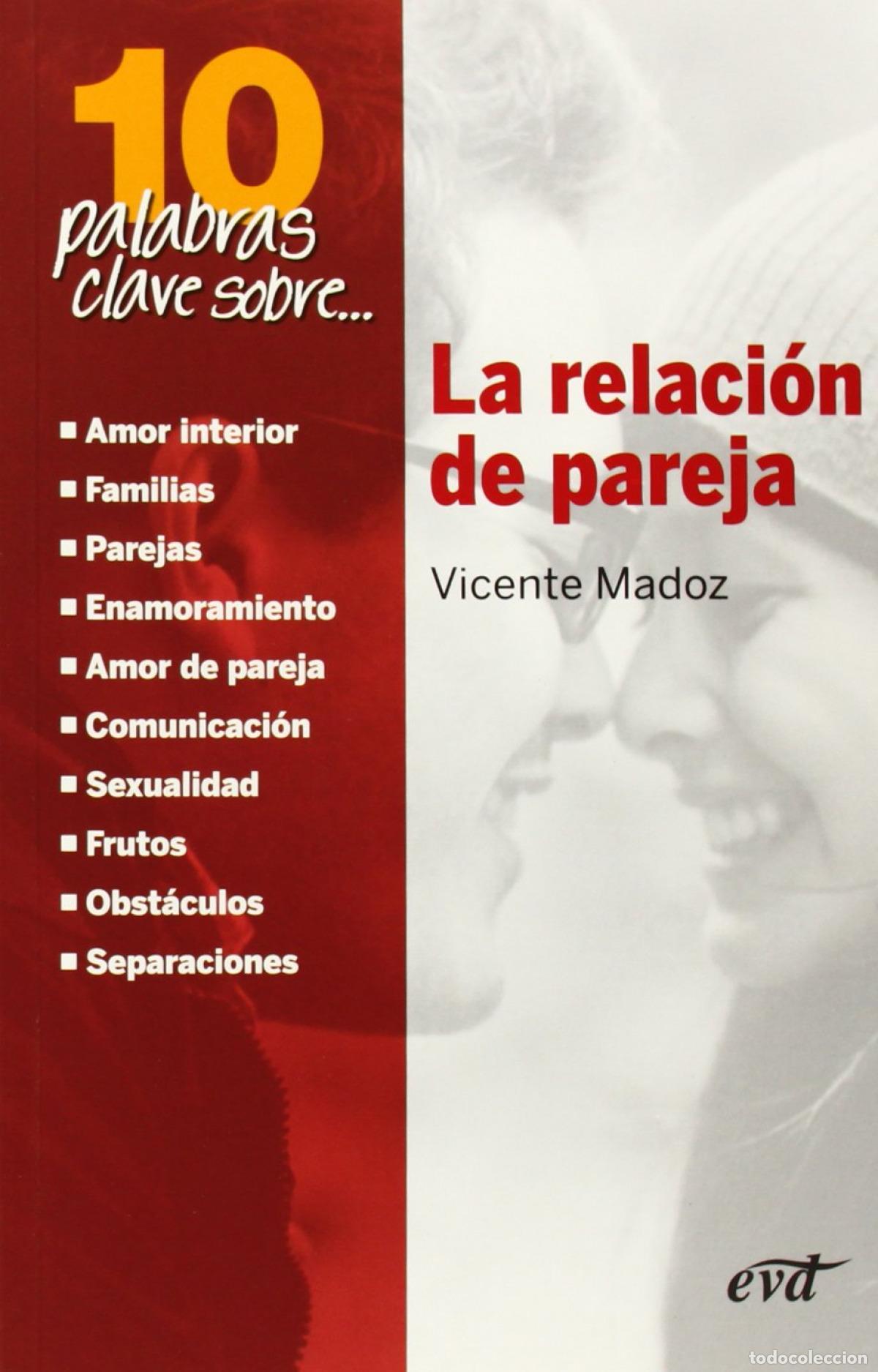 Libros: 10 PALABRAS CLAVE SOBRE LA RELACI&Oacute;N DE PAREJA - Madoz, Vicente