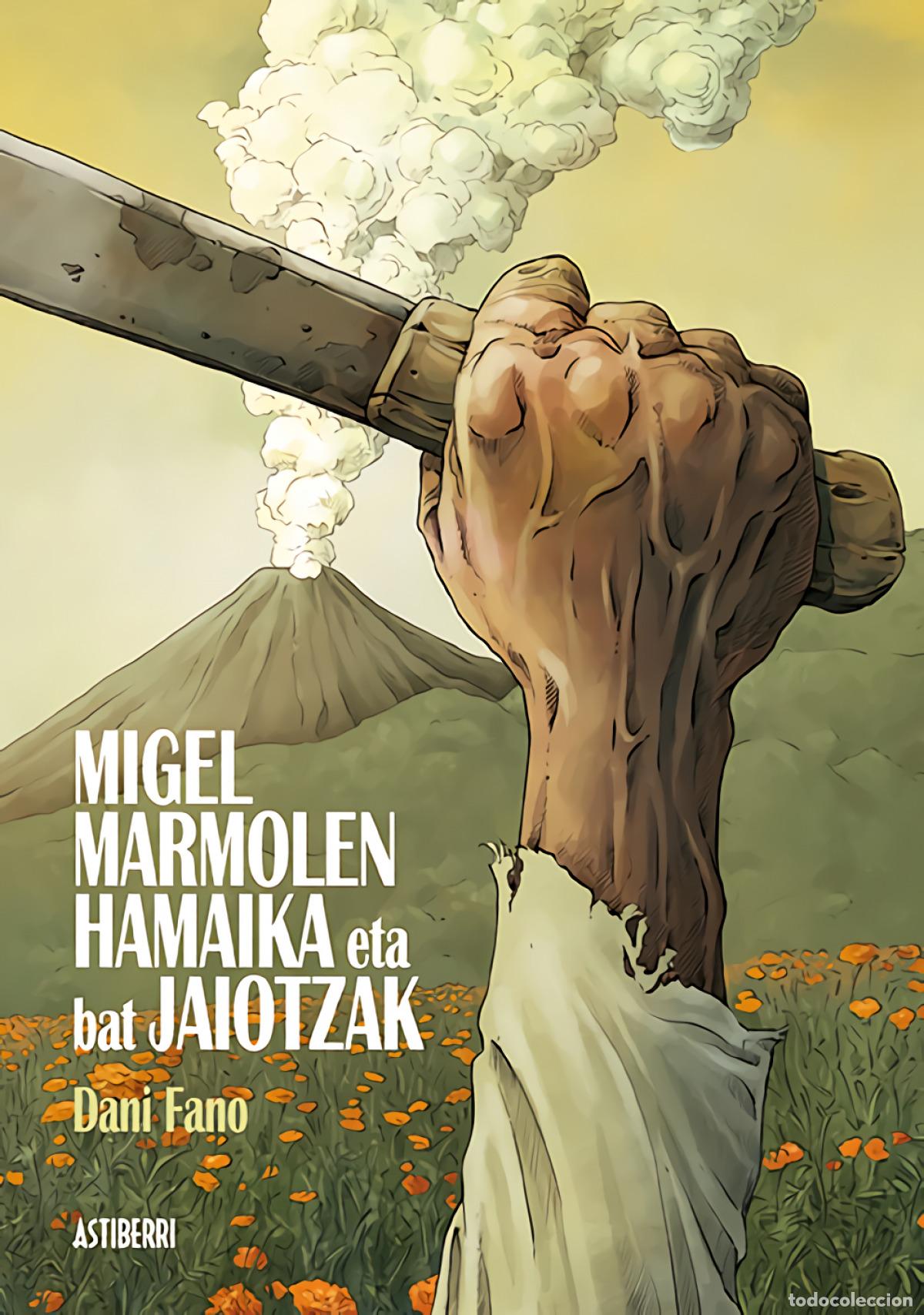 Libros: MIGEL MARMOLEN HAMAIKA ETA BAT JAIOTZAK - Fano, Dani