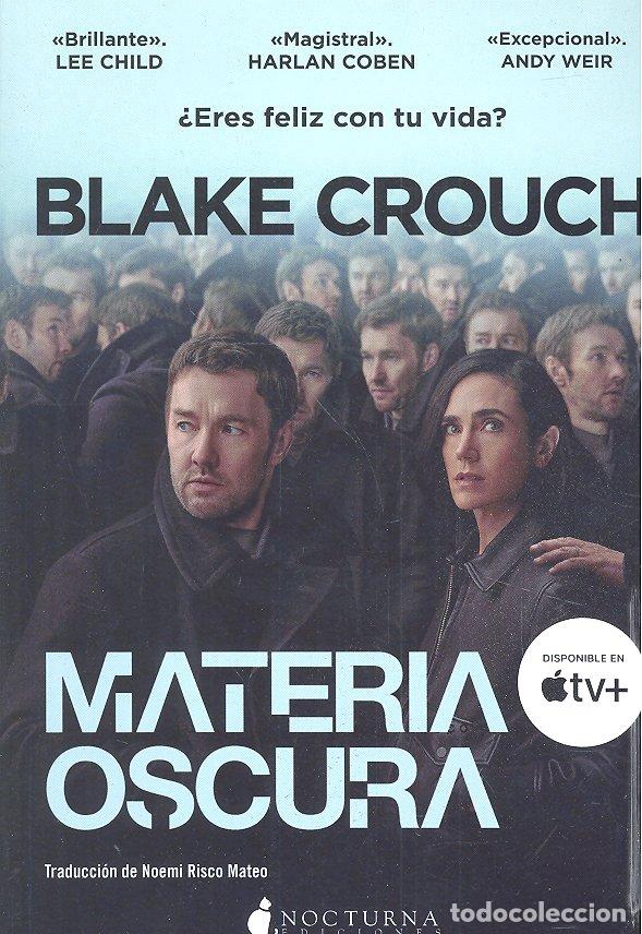 Libros: MATERIA OSCURA - BLAKE CROUCH