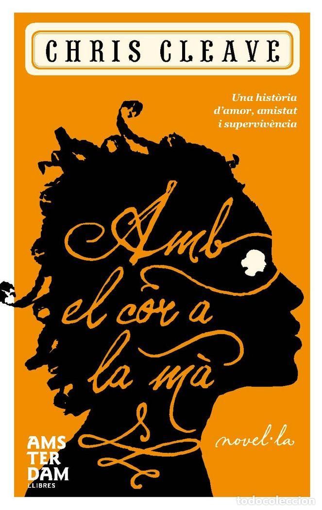 Libros: AMB EL COR A LA MA - CLEAVE, CHRIS