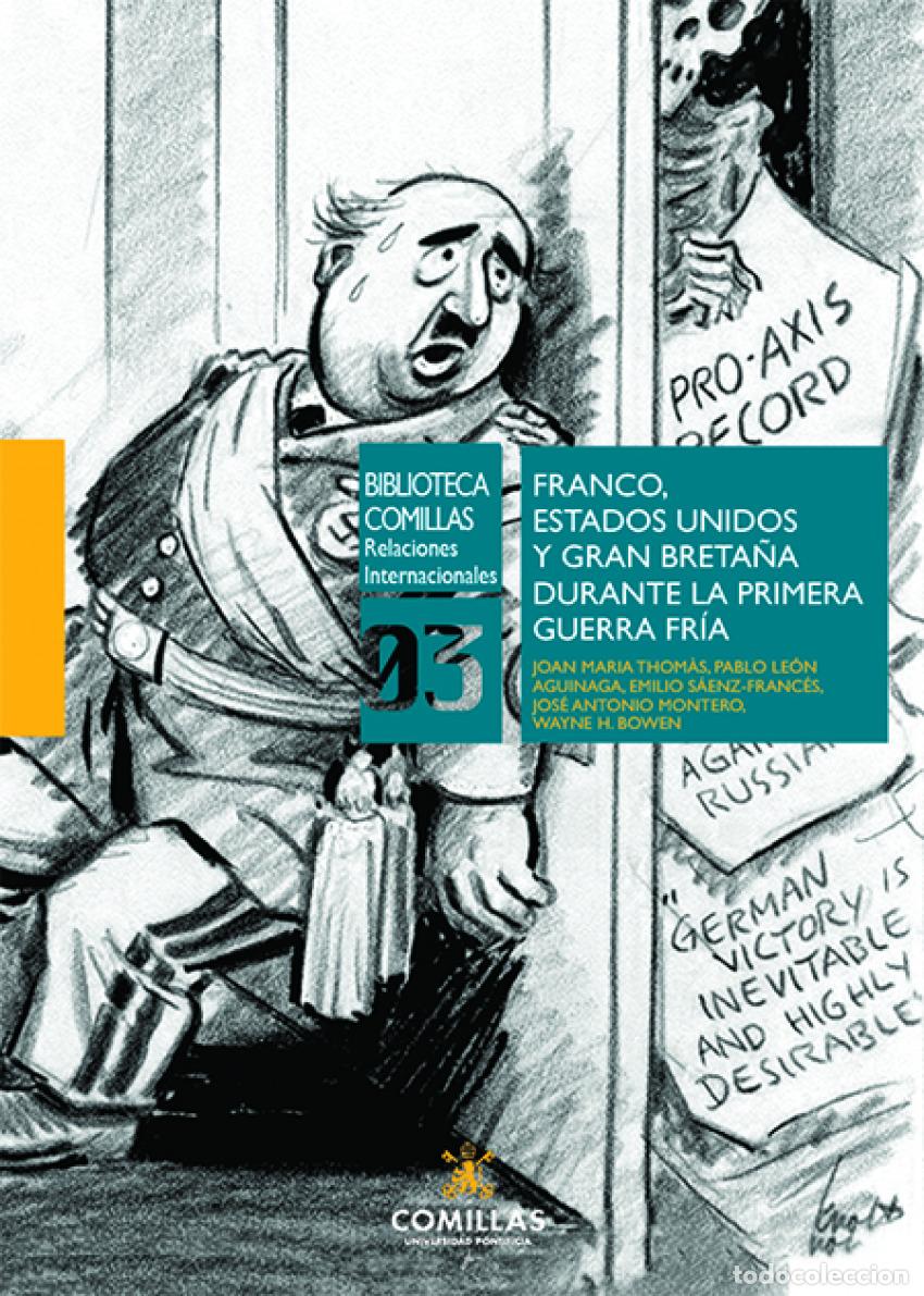 Libros: FRANCO, ESTADOS UNIDOS Y GRAN BRETA&Ntilde;A DURANTE LA PRIMERA GUERRA FR&Iacute;A - Thom&agrave;s, Joan Maria