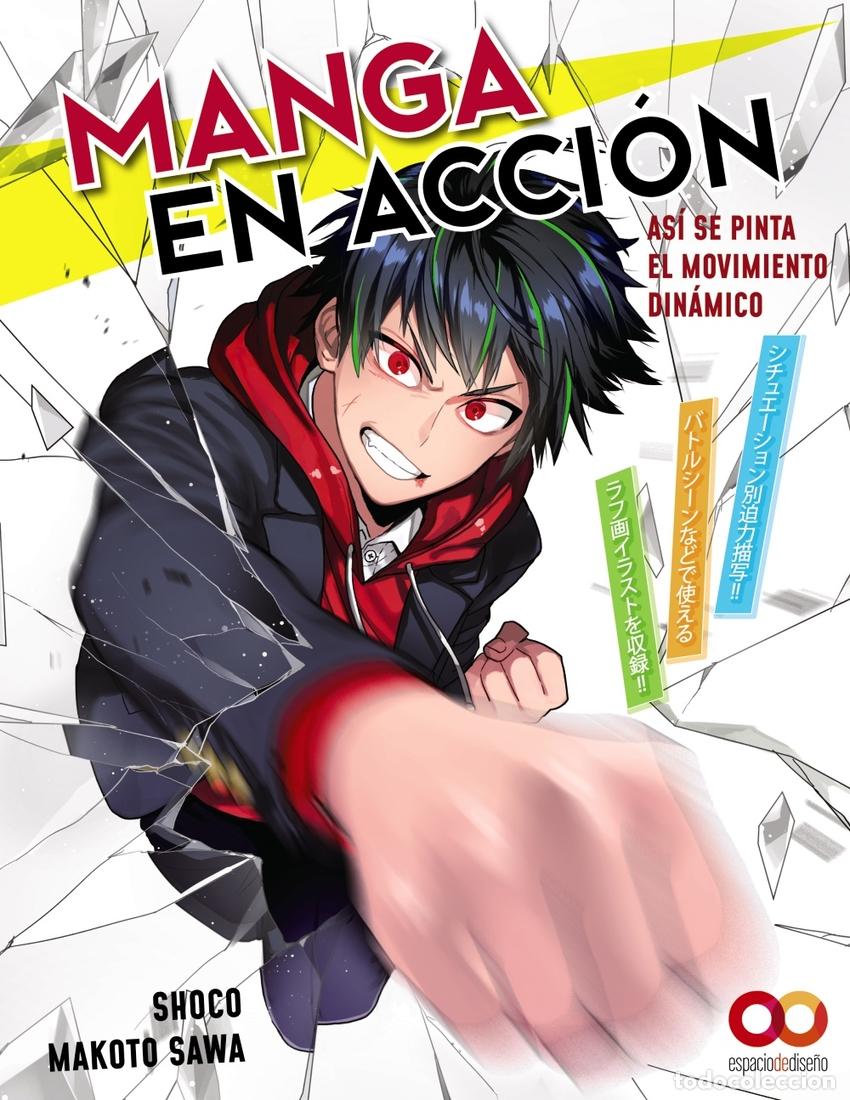Libros: MANGA EN ACCI&Oacute;N. AS&Iacute; SE PINTA EL MOVIMIENTO DIN&Aacute;MICO - Sawa, Makoto