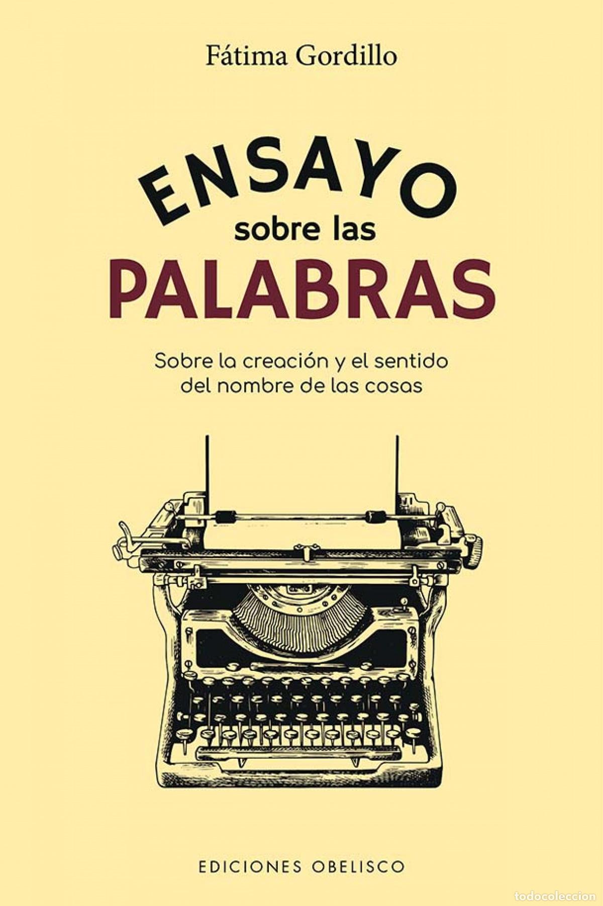 Libros: ENSAYO SOBRE LAS PALABRAS - Gordillo Santiago, F&aacute;tima