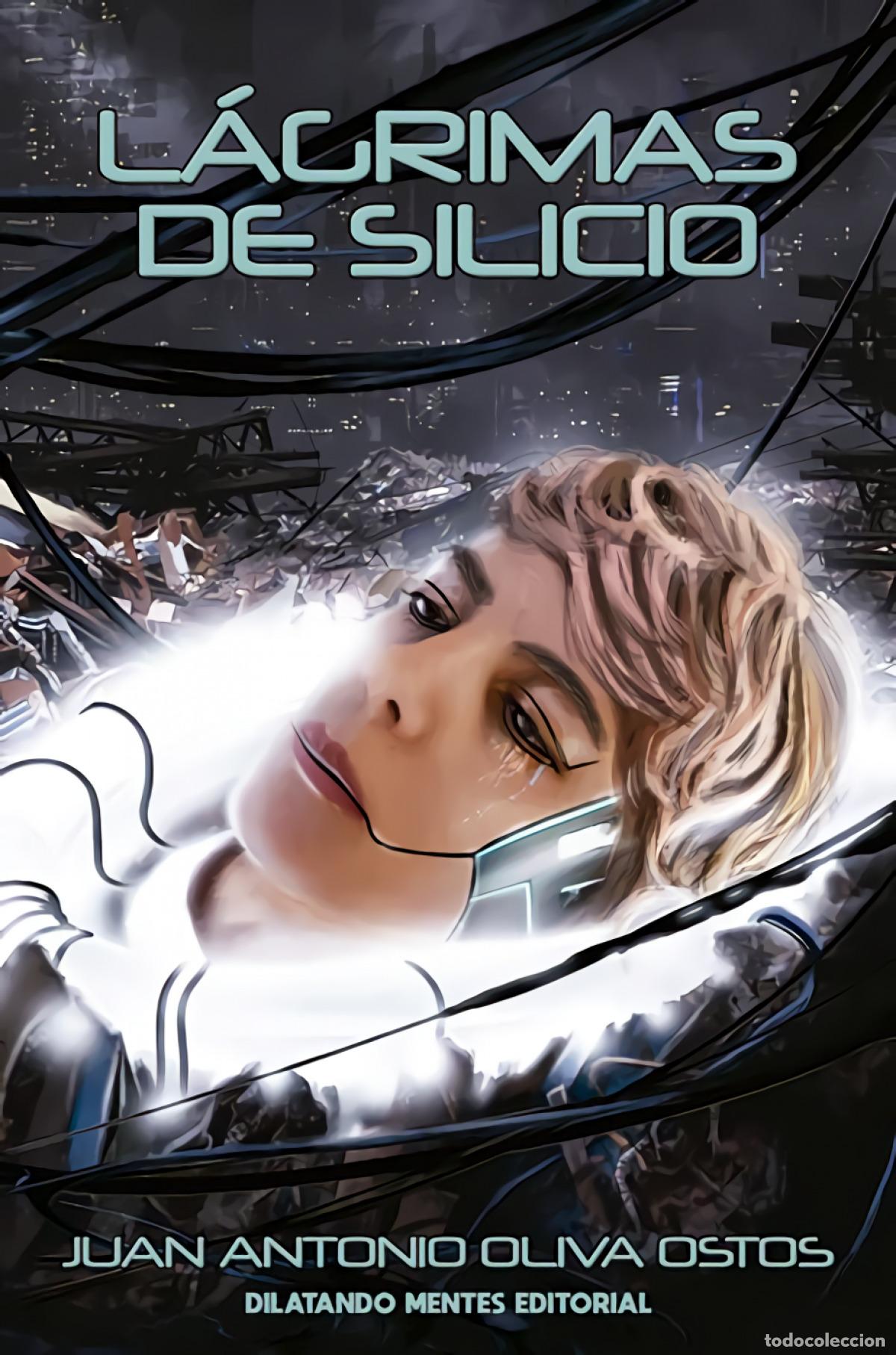 Libri: L&Aacute;GRIMAS DE SILICIO - Oliva Ostos, Juan Antonio