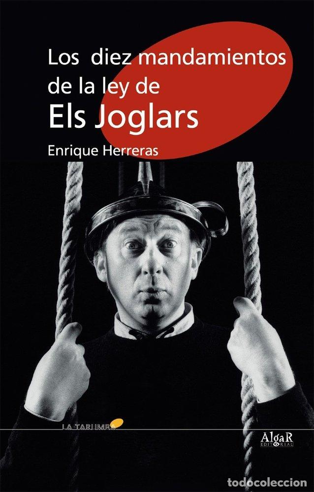 Libri: DIEZ MANDAMIENTOS LEY DE ELS JOGLARS - HERRERAS, ENRIQUE