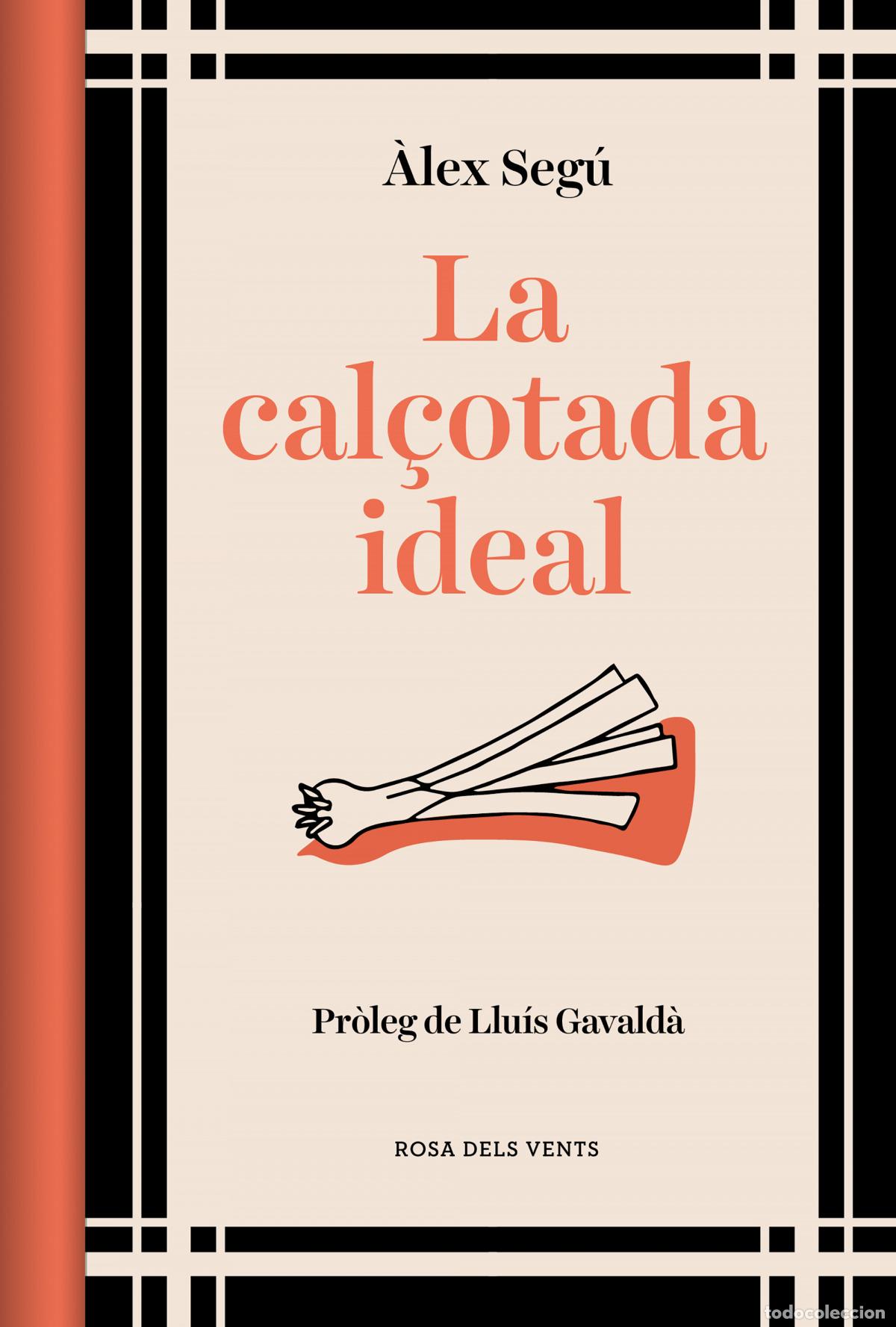 Libri: LA CAL&Ccedil;OTADA IDEAL (ED. ACTUALITZADA) - Segu, Alex