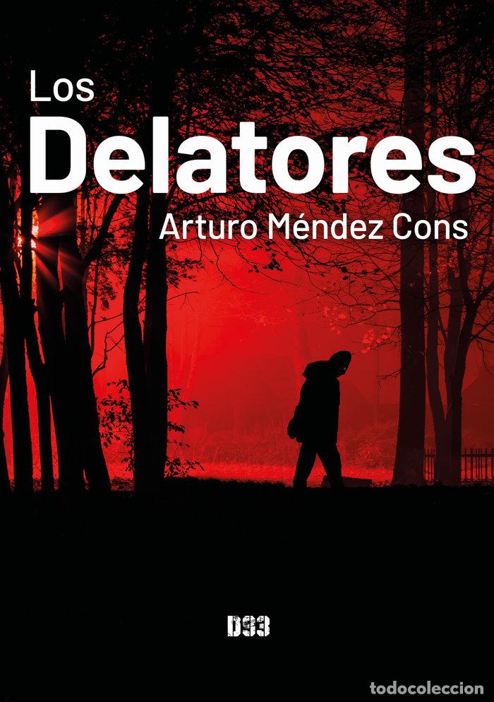 Libri: LOS DELATORES - MENDEZ CONS, ARTURO