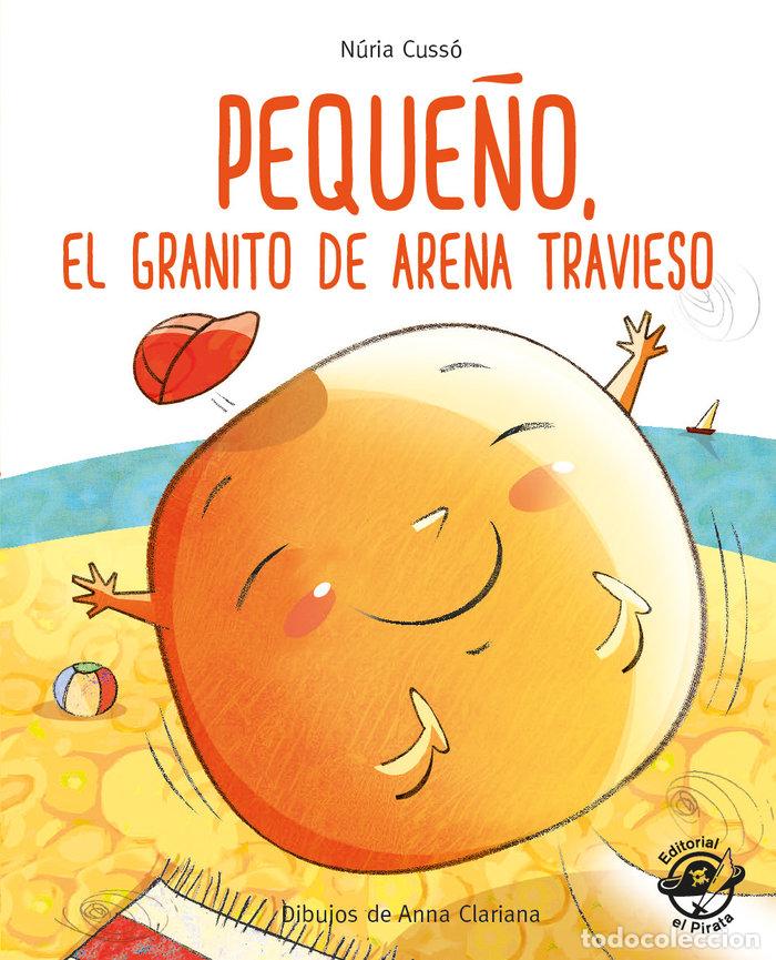 Libri: PEQUE&Ntilde;O EL GRANITO DE ARENA TRAVIESO - CUSSO GRAU, NURIA