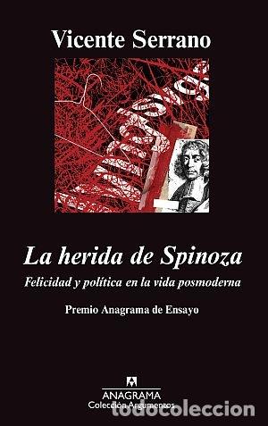 Libri: HERIDA DE SPINOZA PREMIO ENSAYO 2011 - SERRANO, VICENTE