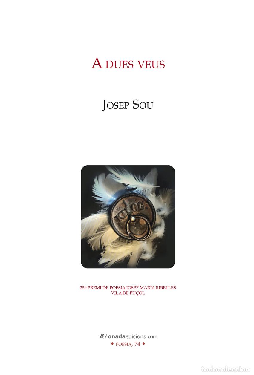Libri: A DUES VEUS - Sou, Josep