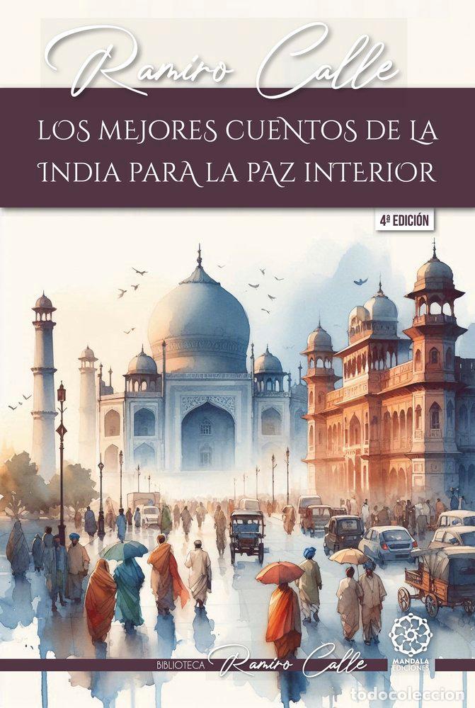 B&uuml;cher: LOS MEJORES CUENTOS DE LA INDIA PARA LA PAZ INTERIOR - CALLE, RAMIRO