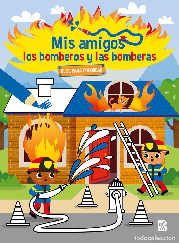 B&uuml;cher: MIS AMIGOS LOS BOMBEROS Y LAS BOMBERAS BLOC PARA COLOREAR - BALLON