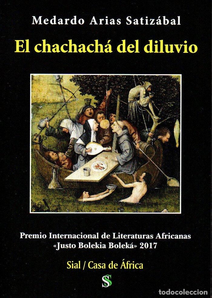 B&uuml;cher: CHACHACHA DEL DILUVIO,EL - ARIAS SATIZABAL, MEDARDO