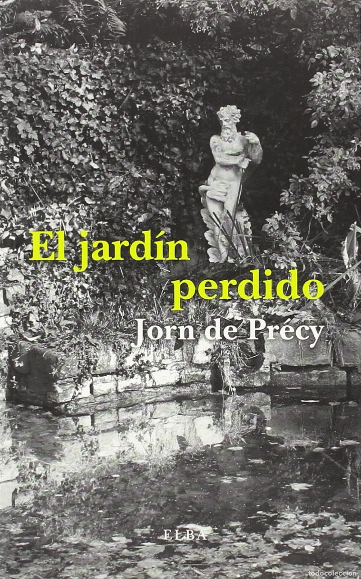 books: EL JARD&Iacute;N PERDIDO - De Precy, Jorn