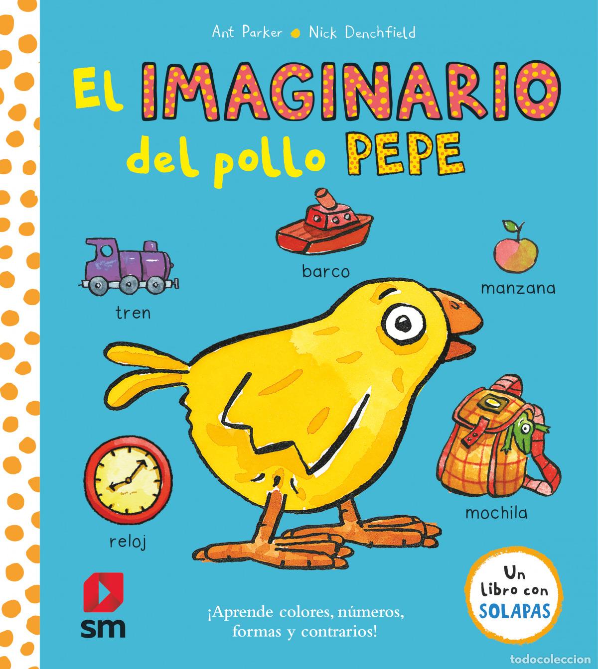 B&uuml;cher: EL IMAGINARIO DEL POLLO PEPE - DENCHFIELD, NICK