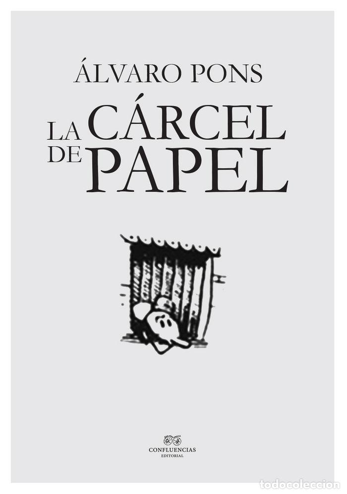 Livres: CARCEL DE PAPEL,LA - PONS, ALVARO