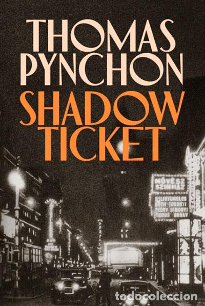 books: SHADOW TICKET - PYNCHON, THOMAS
