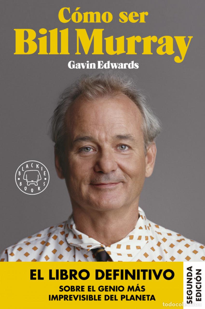 books: C&Oacute;MO SER BILL MURRAY - EDWARDS, GAVIN