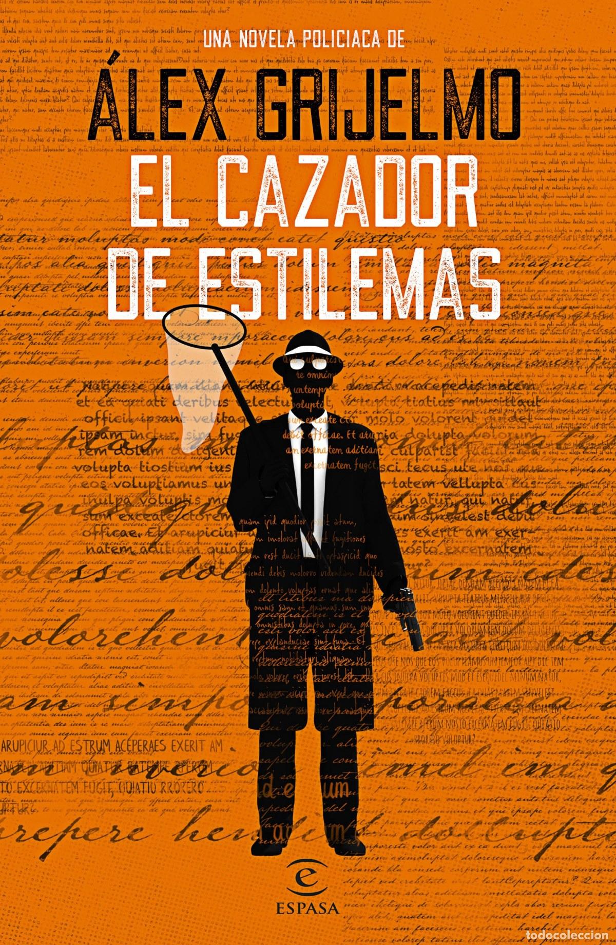 Libri: EL CAZADOR DE ESTILEMAS - Grijelmo, Alex