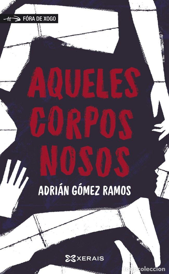 books: AQUELES CORPOS NOSOS - GOMEZ RAMOS, ADRIAN