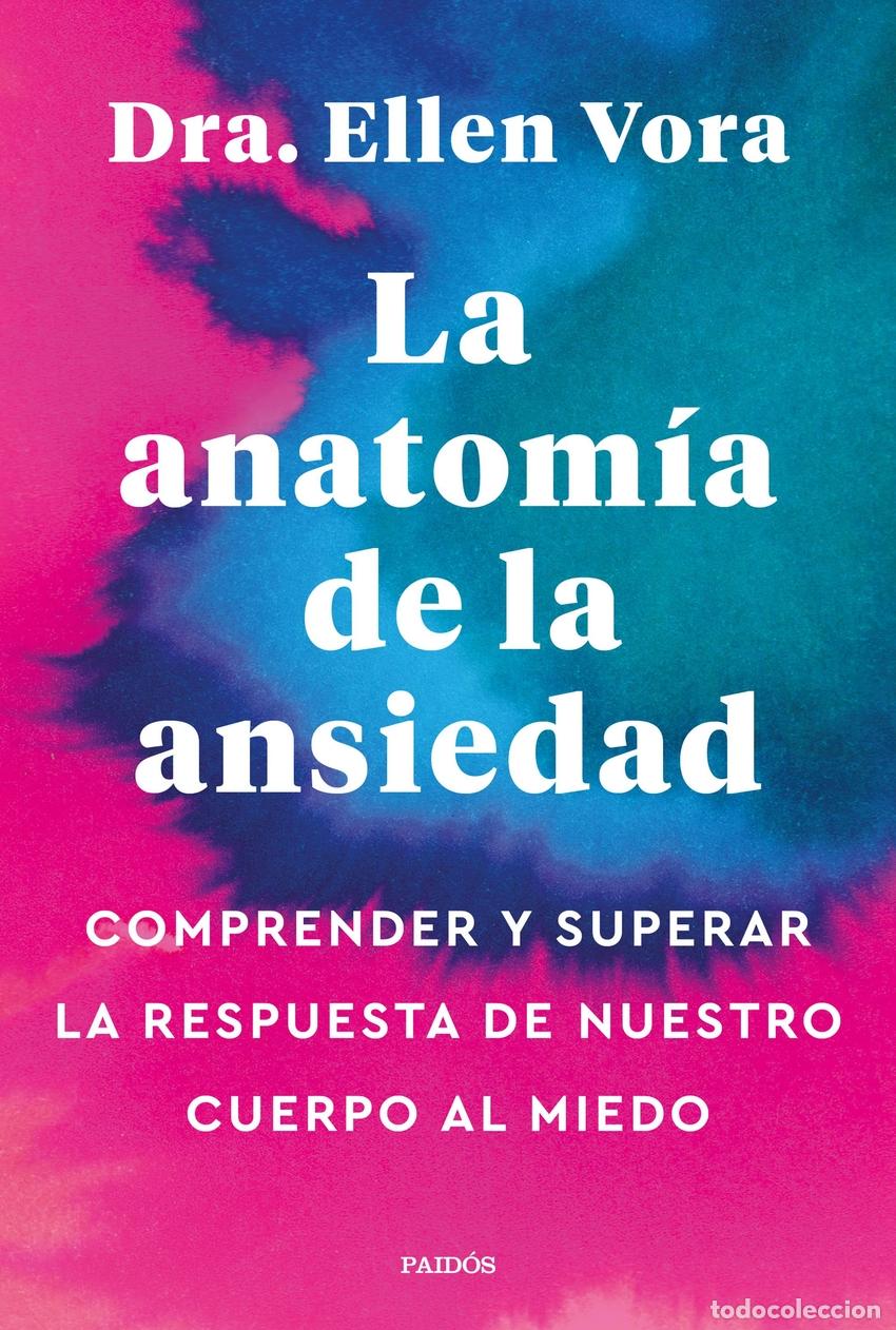 books: LA ANATOM&Iacute;A DE LA ANSIEDAD - Vora, Ellen