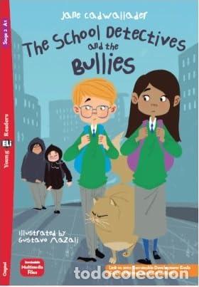Livres: THE SCHOOL DETECTIVES AND THE BULLIES - Cadwallader, Jane
