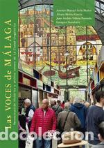 Livres: LAS VOCES DE M&Aacute;LAGA - &Aacute;VILA MU&Ntilde;OZ, ANTONIO MANUEL