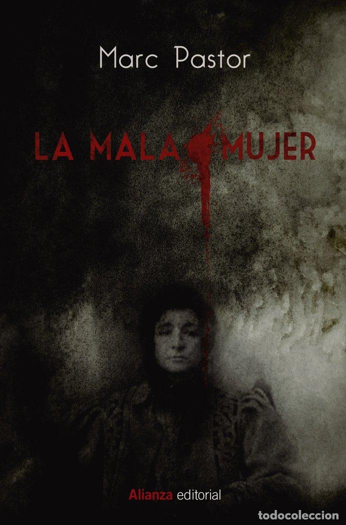Libros: LA MALA MUJER - PASTOR, MARC