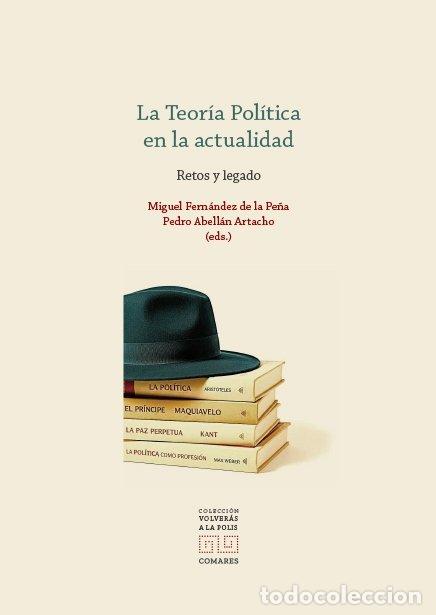 Libros: LA TEORIA POLITICA EN LA ACTUALIDAD - FERNANDEZ DE LA PE&Ntilde;A, MIGUEL
