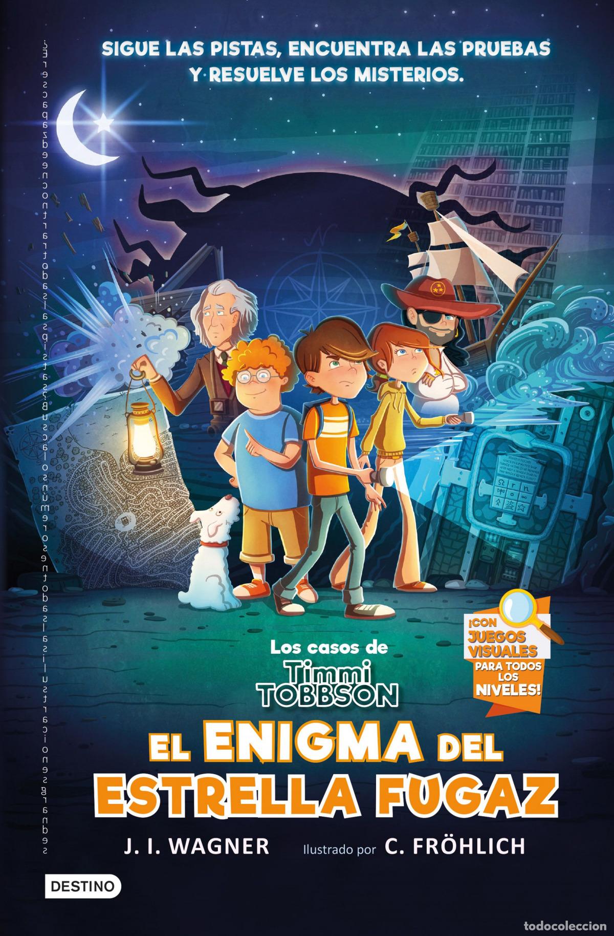 Libros: LOS CASOS DE TIMMI TOBBSON 1: EL ENIGMA DEL ESTRELLA FUGAZ - Wagner, J I