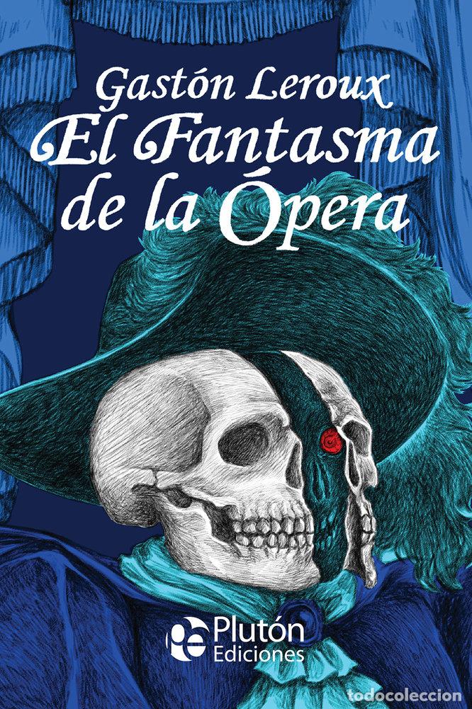 Libros: EL FANTASMA DE LA OPERA - LEROUX, GASTON