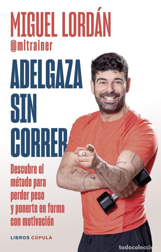books: ADELGAZA SIN CORRER - LORDAN, MIGUEL