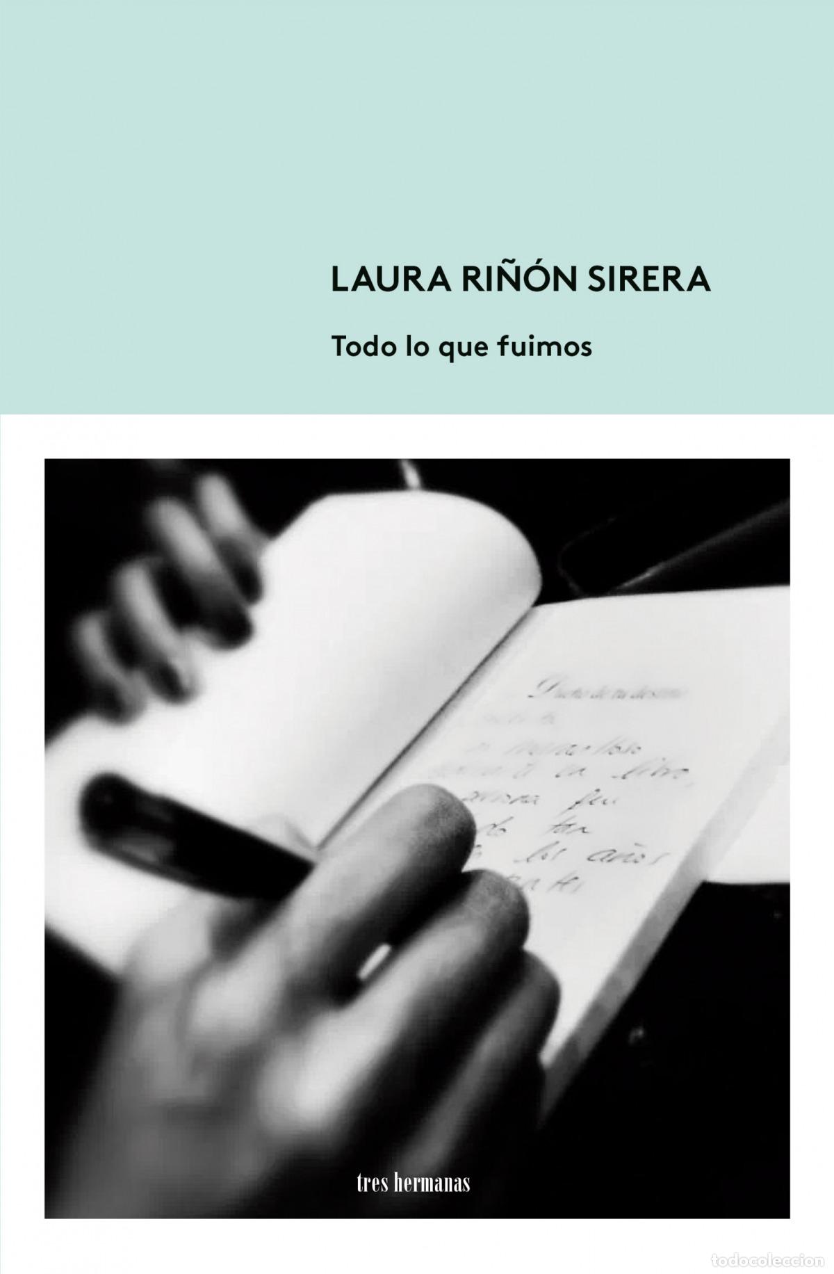 Livros: TODO LO QUE FUIMOS - Ri&ntilde;&oacute;n Sirera, Laura