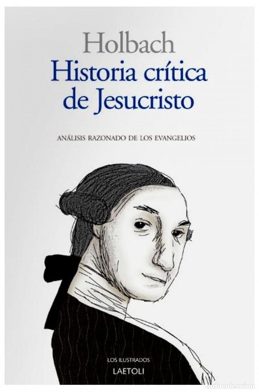 Libri: HISTORIA CR&Iacute;TICA DE JESUCRISTO - Holbach