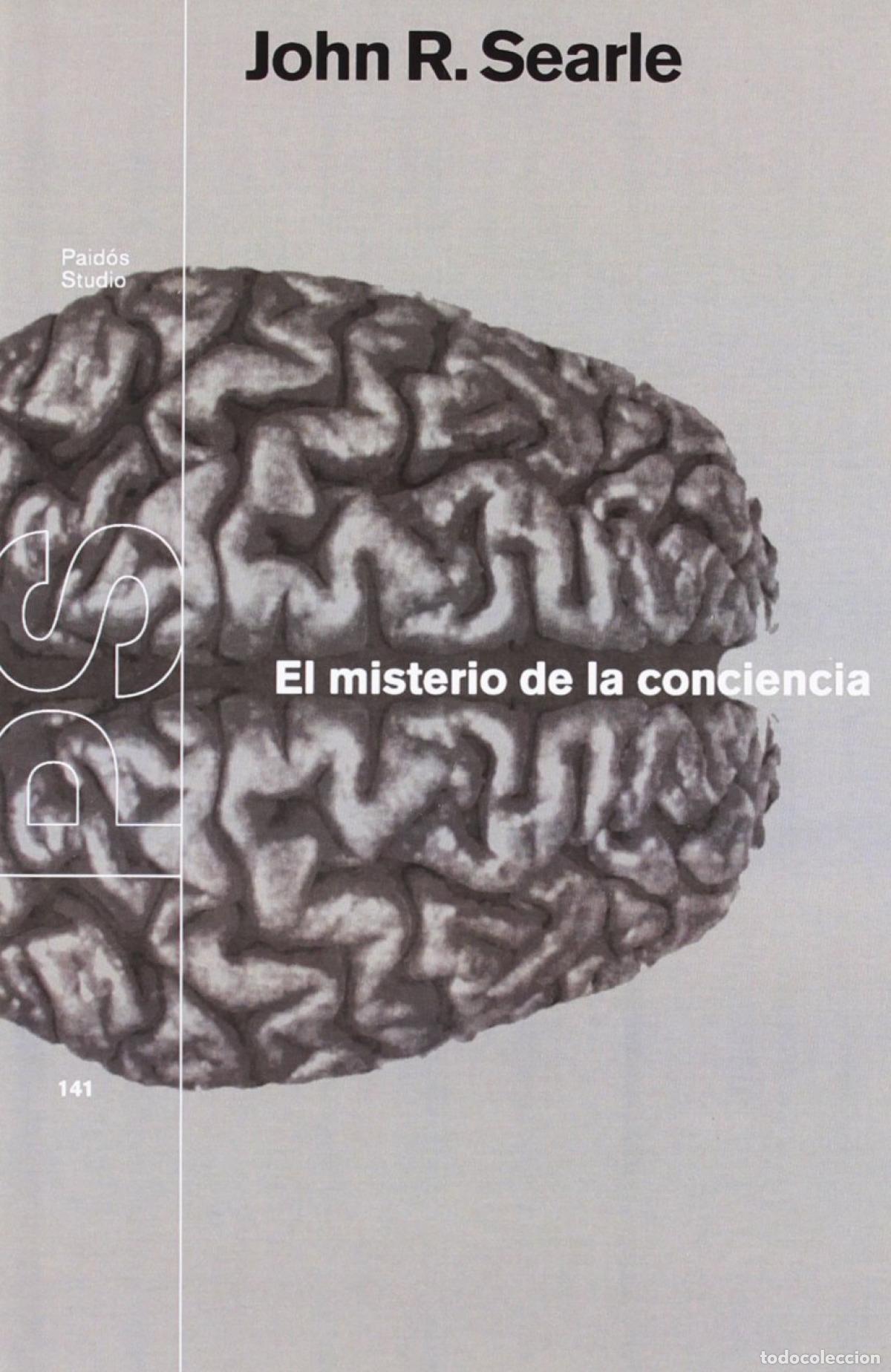 Libri: EL MISTERIO DE LA CONCIENCIA - John R Searle