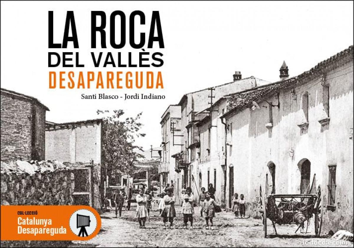 Libri: LA ROCA DEL VALLES DESAPAREGUDA - SANTO BLASCO