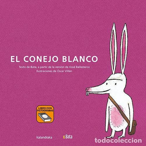 Libri: EL CONEJO BLANCO BATA - ASOCIACION B.A.T.A.