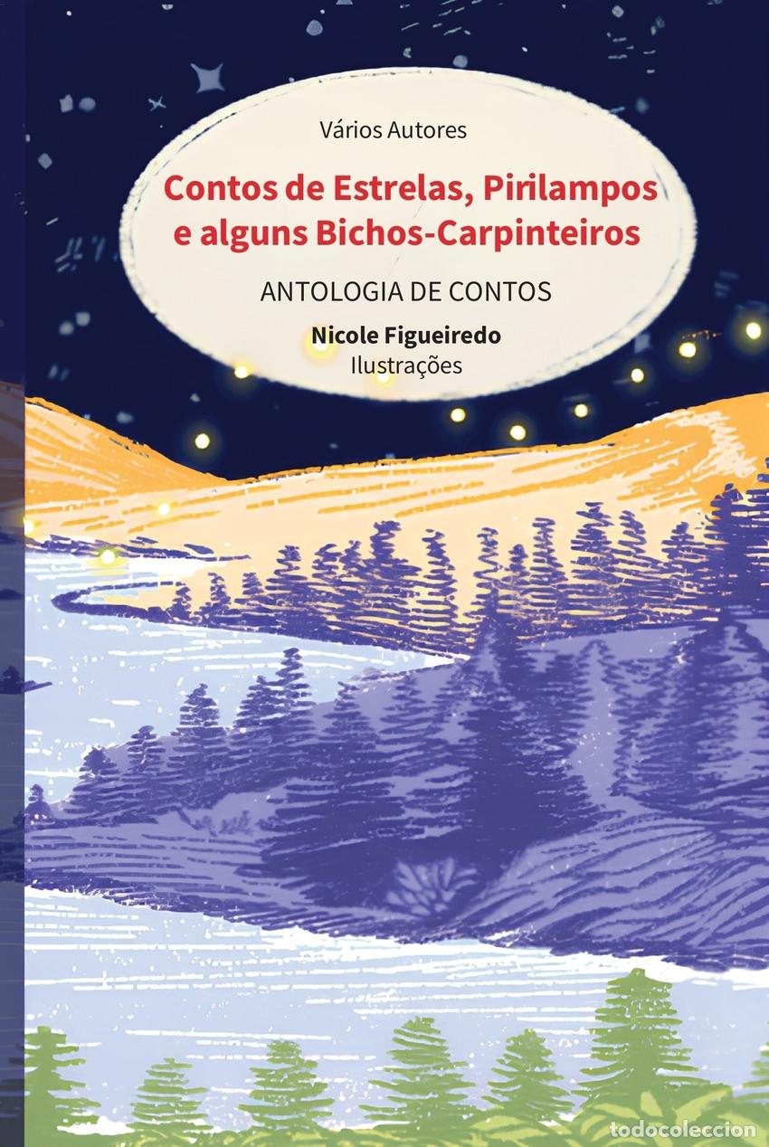 books: CONTOS DE ESTRELAS, PIRILAMPOS E ALGUNS BICHOS-CARPINTEIROS - V&aacute;rios Autores