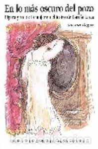 Livres: EN LOS MAS OSCURO DEL POZO FIGURA Y ROL MUJER TEATRO G.LORCA - AA.VV