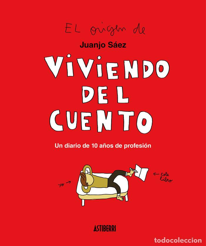 Livres: VIVIENDO DEL CUENTO - SAEZ, JUANJO