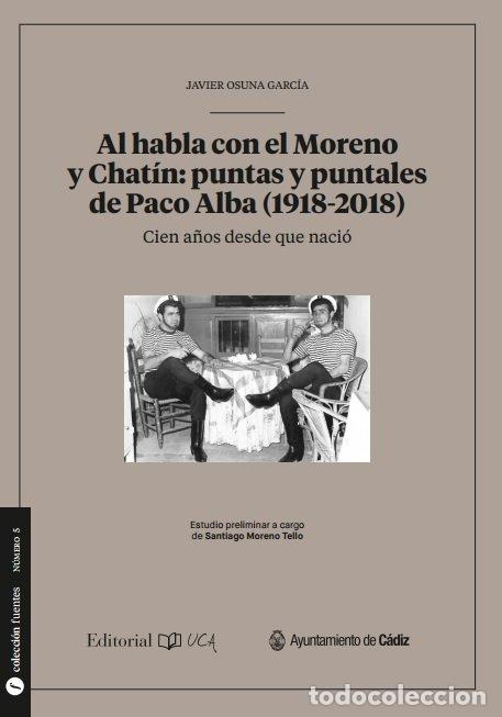 Livros: AL HABLA CON EL MORENO Y CHATIN PUNTAS Y P - OSUNA GARCIA, JAVIER
