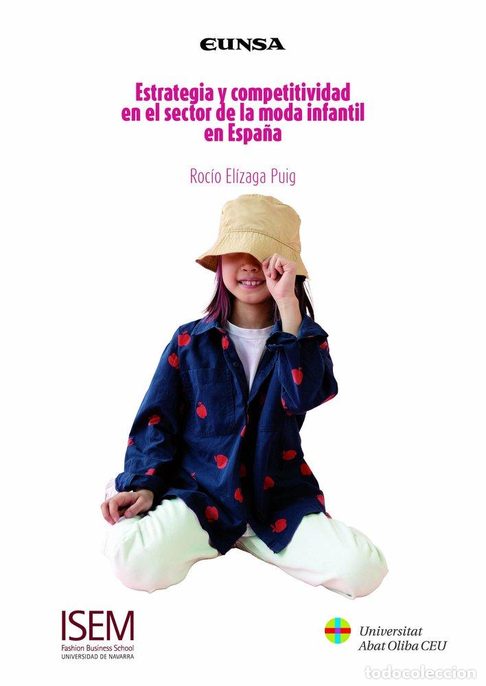 Livros: ESTRATEGIA Y COMPETITIVIDAD EN EL SECTOR DE LA MODA INFANTI - ROCIO ELIZAGA PUIG