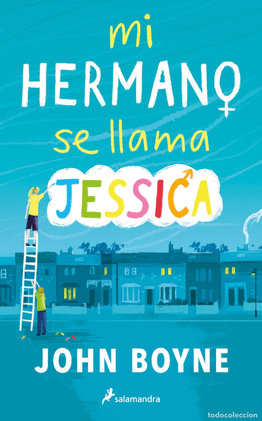 Libri: MI HERMANO SE LLAMA JESSICA - Boyne, John