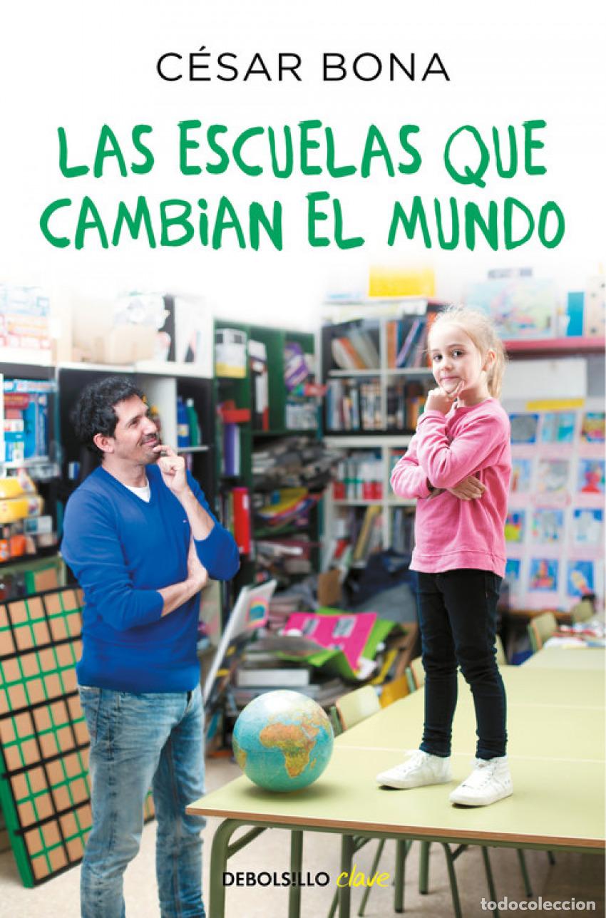 Libros: LAS ESCUELAS QUE CAMBIAN EL MUNDO - Bona, Cesar