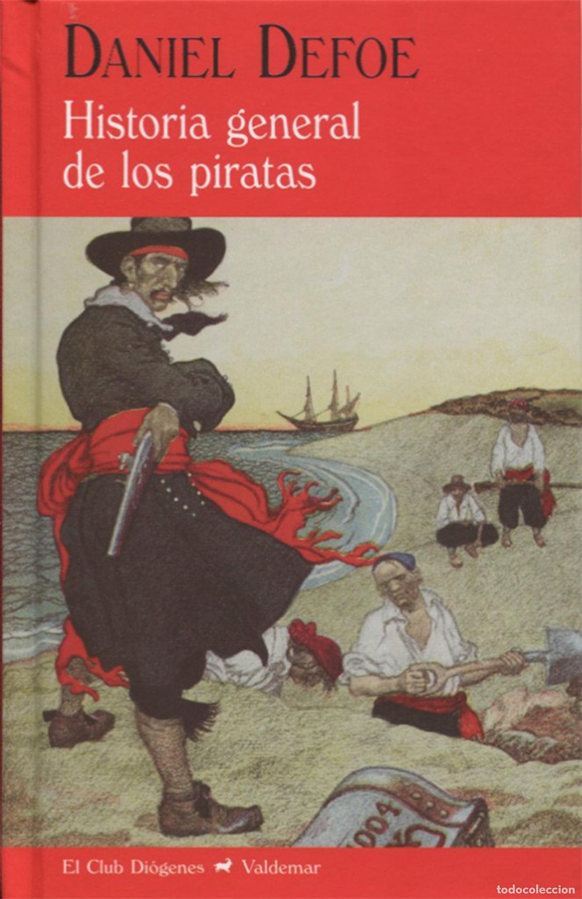 Libros: HISTORIA GENERAL DE LOS PIRATAS - DANIEL DEFOE