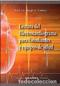 Livros: LECTURA DEL ELECTROCARDIOGRAMA PARA ESTUDIANTES Y EQUIPOS D - JORGE A CUENCE