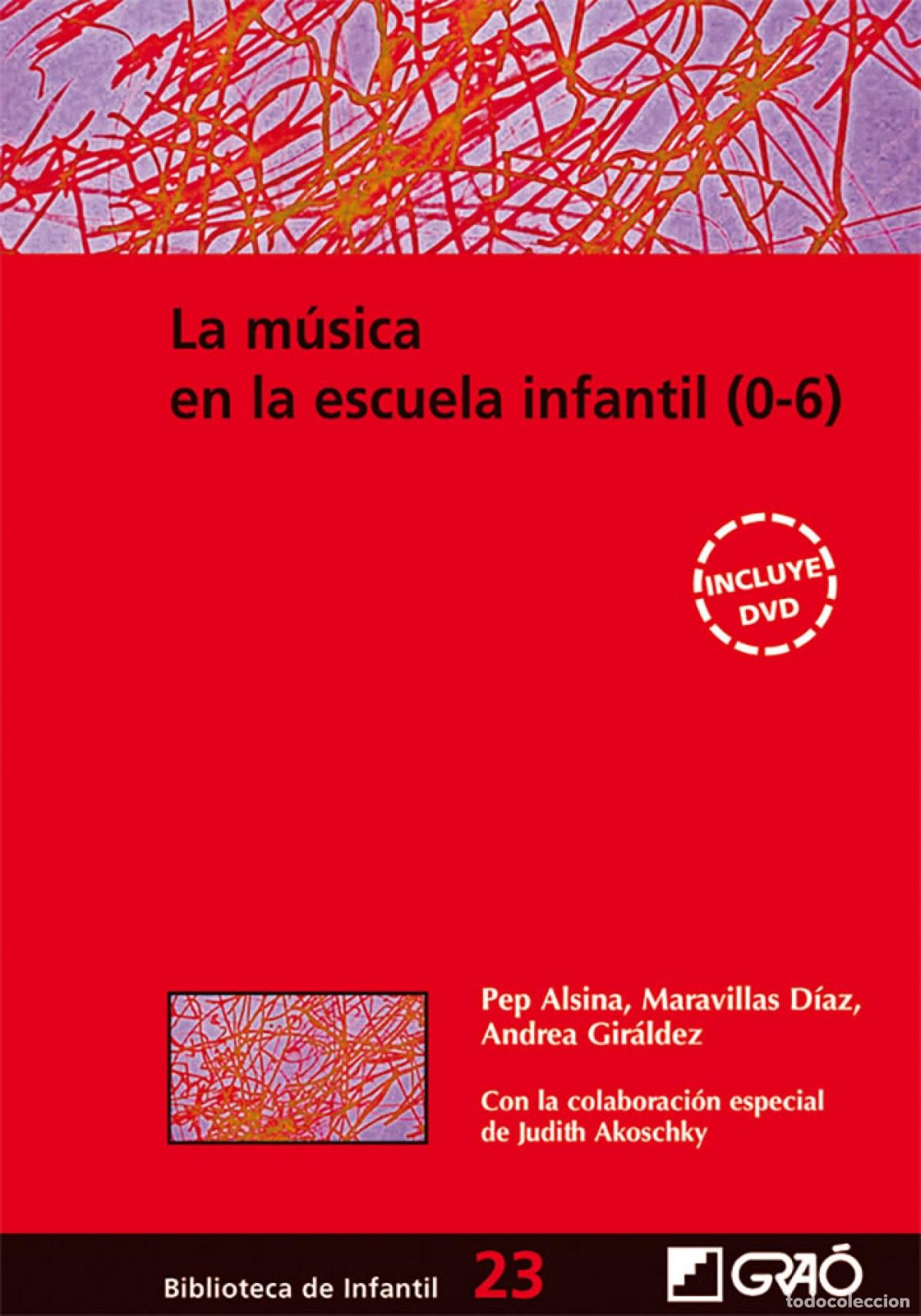 Livros: LA M&Uacute;SICA EN LA ESCUELA INFANTIL - Akoschkly, Judith