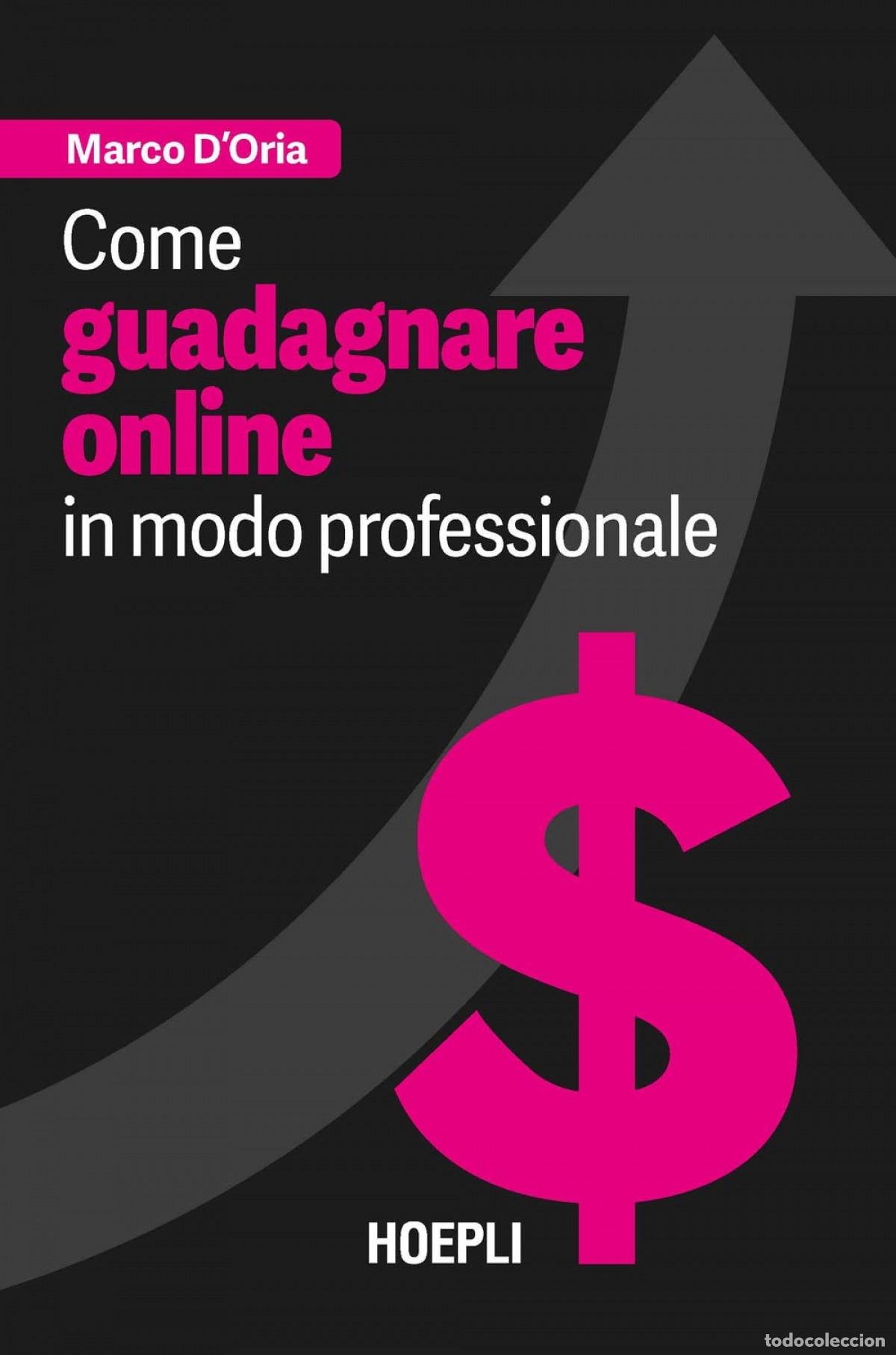 Livros: COMO GUADARNARE ONLINE IN MODO PROFESSIONALE - D&acute;oria, Marco