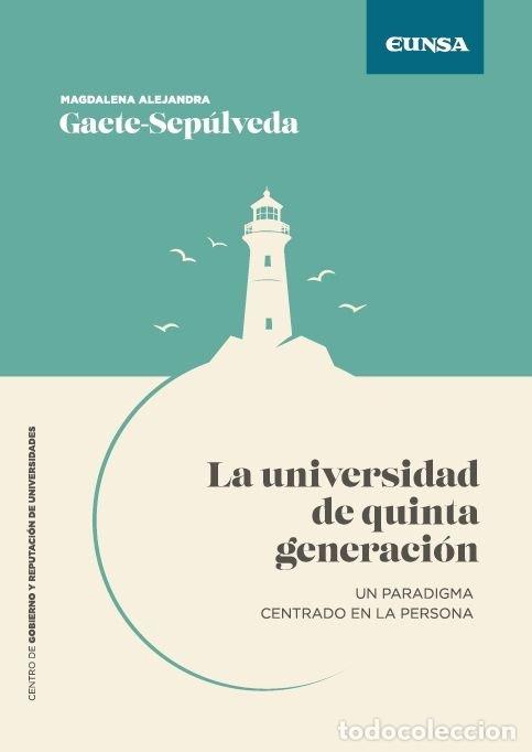 B&uuml;cher: LA UNIVERSIDAD DE QUINTA GENERACION - MAGDALENA ALEJANDRA GAETE-SEPULVEDA