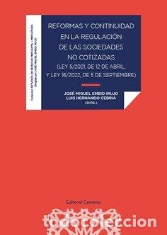 B&uuml;cher: REFORMAS Y CONTINUIDAD EN LA REGULACION DE LAS SOCIEDADES N - EMBID IRUJO, JOSE MIGUEL